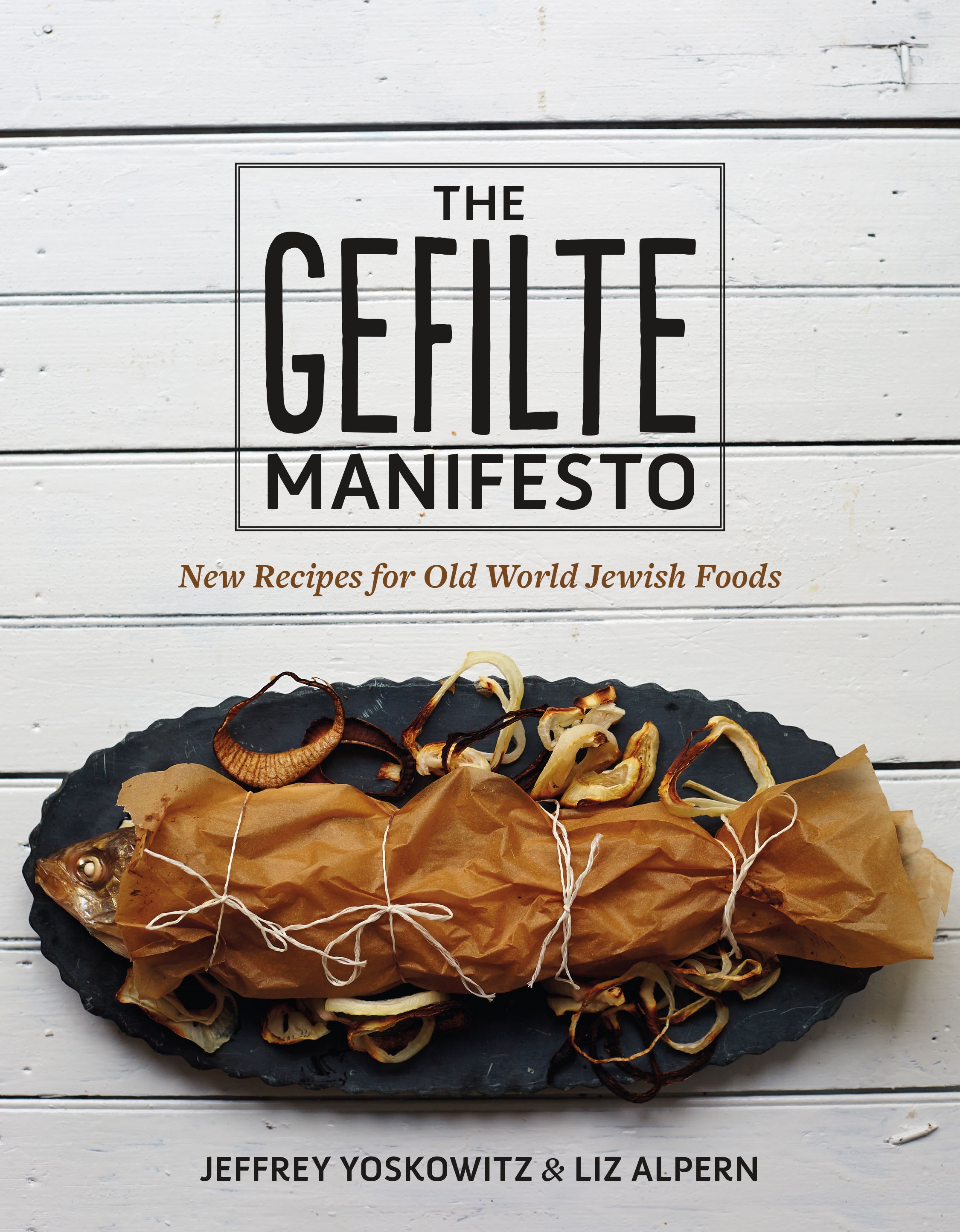 Cover of the cookbook The Gefilte Manifesto